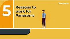 5 reasons to work at Panasonic