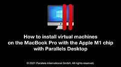 How to Install Windows or Linux in Parallels Desktop on M1 Mac