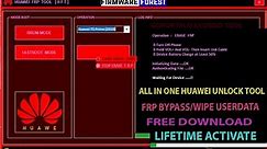Huawei Free Tool 2023 FRP Bypass All Cpu Qualcomm,Kirin, One Click Reset User Lock