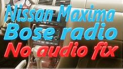 Nissan Maxima BOSE radio no sound..here is what to do