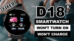 The D18 Smart Watch Not Turning On: Troubleshooting Tips and Tricks [Problem FIXED]