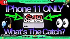 Apple iphone 11 Only $49 What Is The Catch? 🪝Metro By T-Mobile