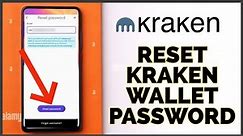 How to Reset Kraken Wallet Account Password 2023? Kraken Account Recovery