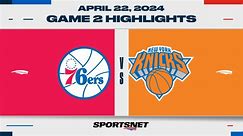NBA Game 2 Highlights: Knicks 104, 76ers 101
