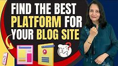 Find the best blogging platform for your website