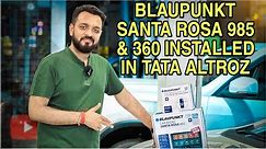 Blaupunkt Santa Rosa 985 installed in Tata Altroz | Blaupunkt 360✅Blaupunkt Canbus for Tata✅Kolkata