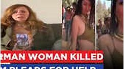 Spine-Chilling Atrocity Caught On Camera, German Woman Stripped & Killed, Mother Pleads For Body