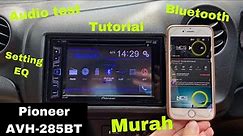 Review HU Pioneer AVH-285BT | Head Unit Branded Murah dengan Bluetooth | Setting EQ & Cara Connect