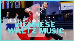 VIENNESE WALTZ MUSIC MIX vol.1 | Dancesport & Ballroom Dancing Music