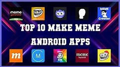 Top 10 Make Meme Android App | Review