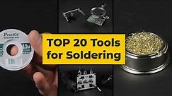 TOP 20 Tools for Soldering