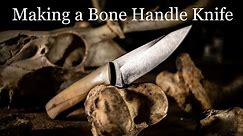 Making a Bone Handle Knife