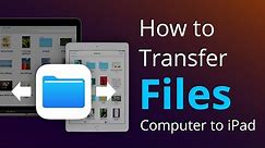 How to Transfer Files from Computer to iPad