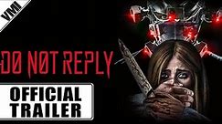 Do Not Reply (2019) - Official Trailer | VMI Worldwide