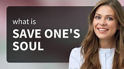 Understanding "Save One's Soul": An English Phrase Explained