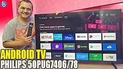 ANDROID TV Philips 50PUG7406/78 4K | Análise / Review