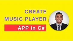 How to Create Music Player App in C Sharp (C#) within 25 Minutes?