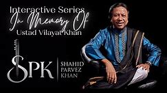 Conversation with Ustad Shahid Parvez Khan | Ustad Vilayat Khan Memorial Event | 2021