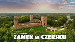 Zamek książąt mazowieckich w CZERSKU | Polska z lotu ptaka [4K]