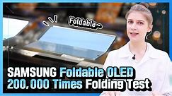 Samsung Display Foldable OLED 200,000 times Folding test