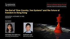 The End Of "One Country, Two Systems" And The Future Of Freedom In Hong Kong
