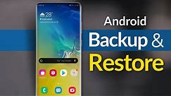 How to Backup and Restore Your Android Phone