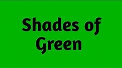 Different shades of GREEN | Learn Different shades of Green