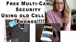 FREE Multi-Cam Security using old cell phones HOW-TO