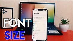 How to change font size in iPhone 13 Pro Max