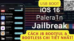 Jailbreak Rootful & Rootless Với Palen1x iOS 15 - 16.5 Cho iPhone 6S - iPhone X USB Boot Windows!