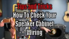 How To Check Your Speaker Wiring On A 1x12 Guitar Cabinet With Scott Sill