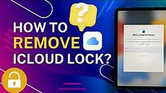 How to Quickly Unlock iCloud Activation Locked iPhones: Step-by-Step Guide