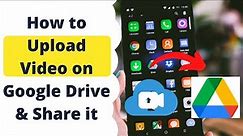 How to Upload Video on Google Drive and Share Link in Mobile