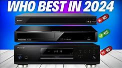 5 Best 4K Blu-ray Player in 2024! - Which One Is Best?