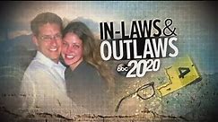In-Laws and Outlaws | ABC 20/20 Full Episode