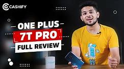 OnePlus 7T Pro: Long Term Full Review: A Good Phone That You Can't Afford To Miss