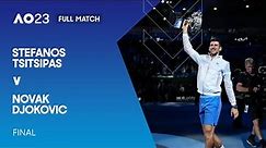 Stefanos Tsitsipas v Novak Djokovic Full Match | Australian Open 2023 Final
