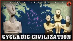 Cycladic Civilization: Bronze Age Culture of the Aegean Sea (3200-2000 BC)