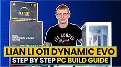 Lian Li O11 Dynamic EVO - Step by Step PC Build Guide
