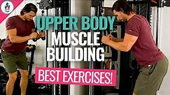 Use These 7 Upper Body Exercises To Build Muscle!