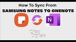 How To Sync From Your Samsung Notes To Your OneNote App