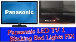 Panasonic LED TV 1 Blinking Red Lights FIX | Easy fix all Panasonic tv red blinking light