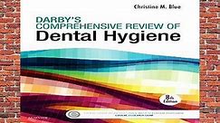Darby s Comprehensive Review of Dental Hygiene, 8e