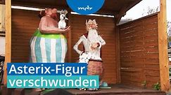 Kurioser Fall: Asterix-Figur in Zwickau gestohlen – Polizei fahndet nach Täter | MDR um 2 | MDR
