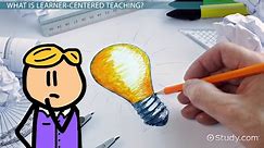 Learner Centered Teaching | Strategies, Benefits & Challenges