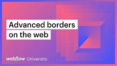 Advanced CSS borders (animations, shapes, object-fit) — web design tutorial