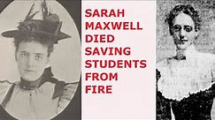 Principal Sarah Maxwell became a Montreal legend after a killer fire in 1907