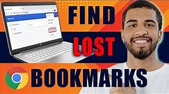 How to Restore Bookmarks in Chrome | Find My Lost Bookmarks (2024)