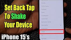 iPhone 15/15 Pro Max: How to Set Back Tap To Shake Your Device