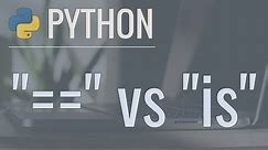 Python Quick Tip: The Difference Between "==" and "is" (Equality vs Identity)